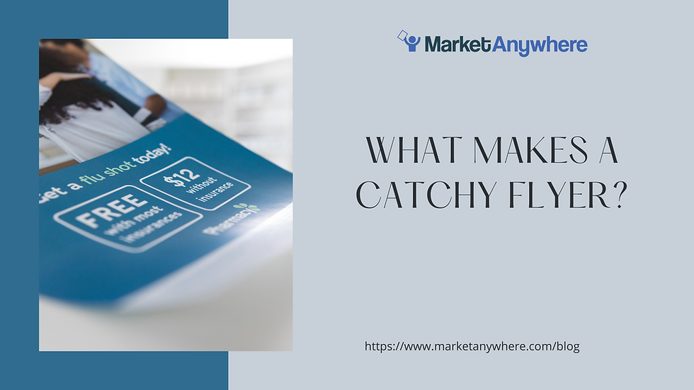 What Makes a Catchy Flyer?