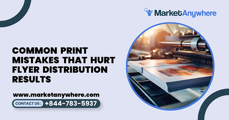 Blog image showing flyer distribution planning for common print mistakes that hurt flyer distribution results