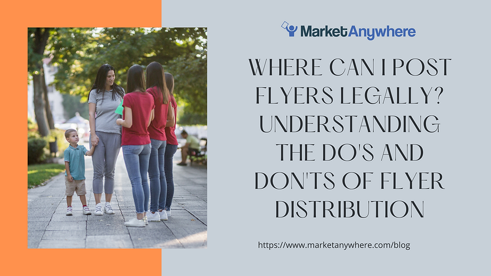 Where Can I Post Flyers Legally? Understanding the Do's and Don'ts of Flyer Distribution