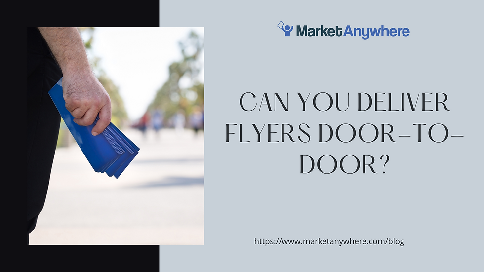 Can You Deliver Flyers Door-to-Door?