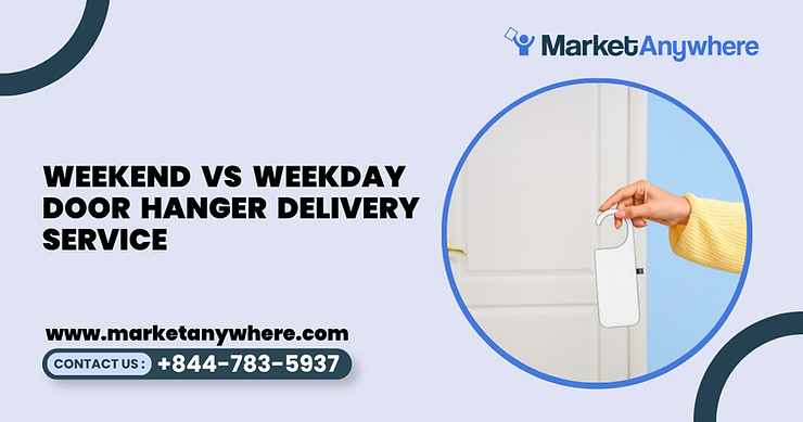 Blog image showing door hanger delivery service planning for weekend vs weekday door hanger delivery service