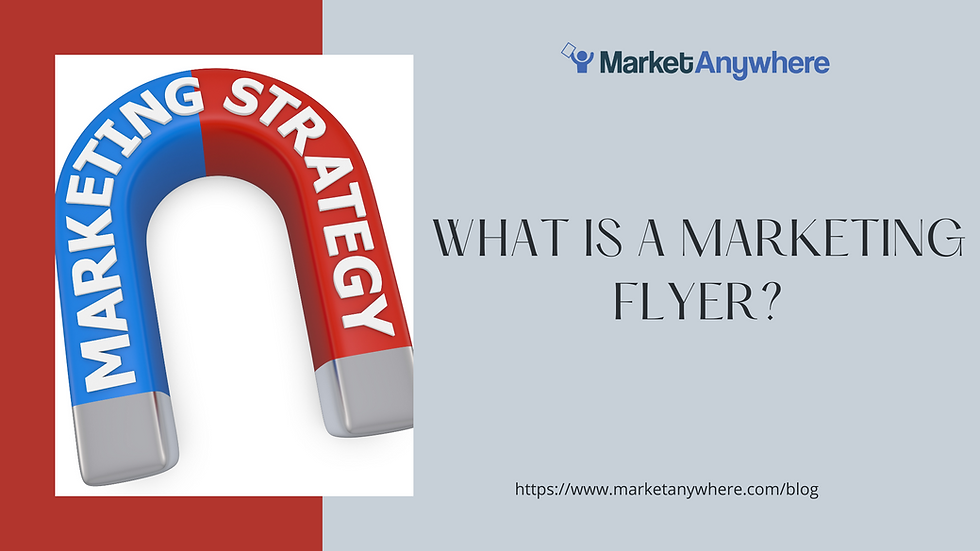 What is a Marketing Flyer?