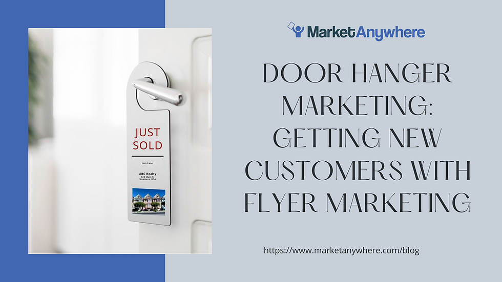 Door Hanger Marketing: Getting New Customers with Flyer Marketing