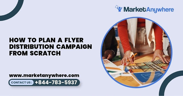 Blog image showing flyer distribution planning for how to plan a flyer distribution campaign from scratch