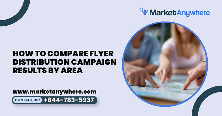 Blog image showing flyer distribution planning for how to compare flyer distribution campaign results by area