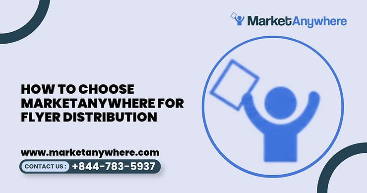 Blog image showing best flyer distribution company planning for how to choose marketanywhere for flyer distribution