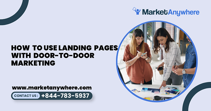 Blog image showing door-to-door marketing planning for how to use landing pages with door-to-door marketing